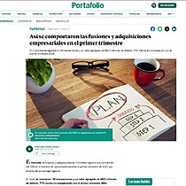 As se comportaron las fusiones y adquisiciones empresariales en el primer trimestre